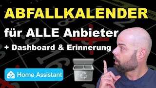 Home Assistant Müllkalender für ALLE Anbieter einrichten [upl. by Etnaid207]