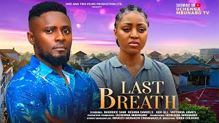 LAST BREATH  MAURICE SAM REGINA DANIELS ADA ULI VICTORIA JAMES latest 2024 nigerian movies [upl. by Indnahc]