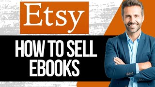 How to Sell Ebooks on Etsy  Full Tutorial 2024 [upl. by Corinna]