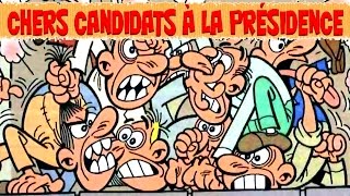 Chers candidats à la présidence [upl. by Timoteo]