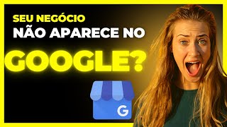 é assim que você mostra sua empresa no Google de graça [upl. by Wasson]