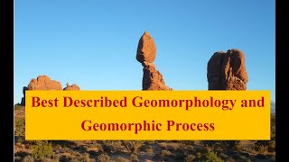 Geomorphology Geomorphic Process and Its Type [upl. by Solahcin104]