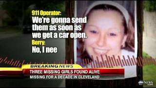 Missing Cleveland Girls Found Alive Decade Later Amanda Berry Gina DeJesus Michele Knight Found [upl. by Elvera]