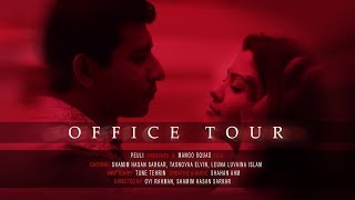 OFFICE TOUR  Bangla New Short Film 2018  Shamim Hasan Sarkar  Tasnovaa Elvin  Leuna [upl. by Rizan596]