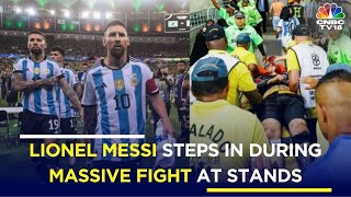 Football World Cup Qualifiers Lionel Messi Walks Out in Violent Match  Argentina Vs Brazil  IN18V [upl. by Shornick]