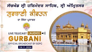 Official SGPC LIVE Audio  Gurbani Kirtan  Sachkhand Sri Harmandir Sahib  Nov 18 2024 [upl. by Volny]