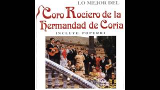 05 Coro Rociero de la Hermandad de Coria  Olé Tu [upl. by Anatlus988]