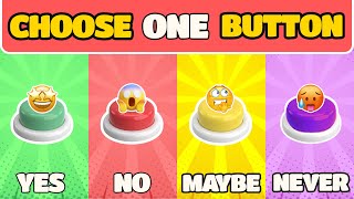 Choose One Button Challenge YES NO MAYBE or NEVER – What Will You Pick 🎮🤔 [upl. by Acilegna605]