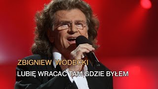 Zbigniew Wodecki  Lubię wracać tam gdzie byłem [upl. by Eelhsa26]