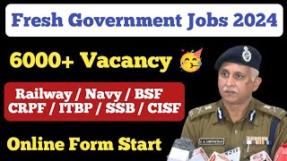 6000 Vacancy Railway  Navy  CRPF  CISF  BSF  Recruitment 2024 ll Online Form Start [upl. by Norbie]