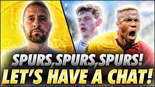 SPURS SPURS SPURS  FRIDAY NIGHT SPURS CHAT WITH SAVVA amp THE PANEL [upl. by Atikir]