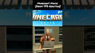 Minecraft Movie Trailer Heavy TF2 Reaction shorts minecraft reactionvideo heavy [upl. by Fineberg519]