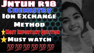 jntuh r18 chemistry ion exchange method very important 💯👍😍 [upl. by Newhall]