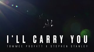 Ill Carry You  Tommee Profitt amp Stephen Stanley [upl. by Hally458]