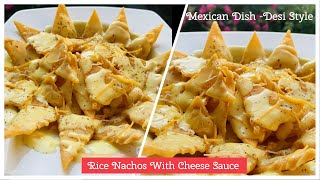 Rice Nachos With Cheesy Sauce  Mexican Dish  Nachos Using Rice Flour  Indian Style Nachos [upl. by Steve29]