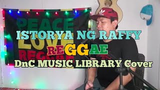 Istorya Ng Raffy Kapampangan Reggae  DnC Music Library Cover [upl. by Acebber]