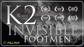 K2 and the Invisible Footmen  Documentary [upl. by Ennaj]