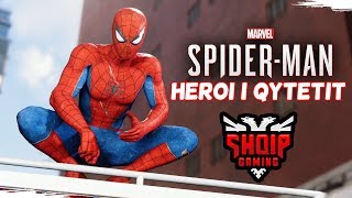 Heroi i Qytetit   Spider Man SHQIP  SHQIPGaming [upl. by Ciredor]