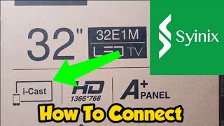 How To Connect Syinix TV iCast To Smartphone [upl. by Goldman449]