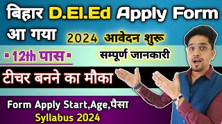 Bihar DElEd New Admission Form Apply 2024  Entrance Exam DElEd Detail Information 2024  Start [upl. by Sitsuj]