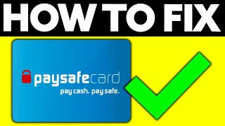 How To FIX Paysafecard 2024  FULL Guide [upl. by Artep]