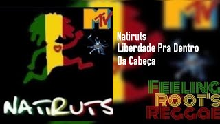 Liberdade Pra Dentro Da Cabeça Luau MTV  Natiruts [upl. by Nwahsel]