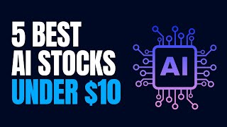 5 Best AI Stocks Under 10 2024 [upl. by Ahsekyw347]