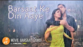 Barsaat Ke Din Aaye  Barsaat 2005  Bobby Deol  Priyanka Chopra  Lyrics  Nadeem Shravan [upl. by Adalheid]