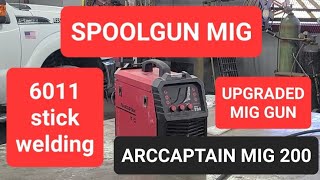 ARCCAPTAIN MIG 200 aluminum MIG welding and stick welding 6011 [upl. by Wunder]