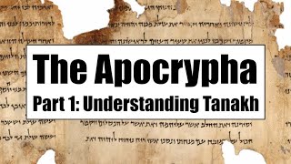 Apocrypha 1 Understanding Tanakh [upl. by Jarita]