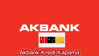 Akbank Kredi Kapama Nasıl Yapılır  Akbank Kredi Kartı Erken Ödeme [upl. by Sivad]