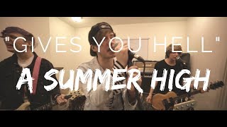 quotGives You Hellquot  A Summer High The AllAmerican Rejects Cover [upl. by Mathre]