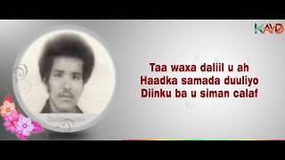 LYRICS  Heestii naftu doqonsanaa  Cabdinaasir Macallin Siciid [upl. by Aynwat]