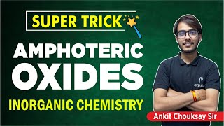 Super Trick  Amphoteric Oxides  Inorganic Chemistry  ATP STAR  IIT JEE amp NEET [upl. by Orson]