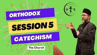 Orthodox Catechism The Church [upl. by Burrus739]