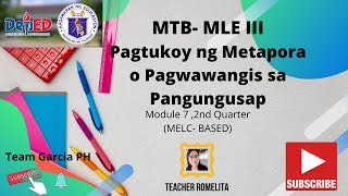 MTB MLE III Pagtukoy ng Metapora o Pagwawangis sa Pangungusap Module 7 2nd Quarter MELCBASED [upl. by Shewchuk383]