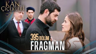 Kan Çiçekleri 395 Bölüm Tanıtımı [upl. by Nannoc]