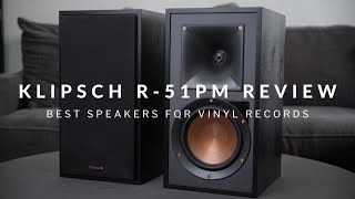 Klipsch R51PM Review  The Best Speakers for Vinyl [upl. by Ellesig932]