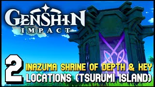 Genshin Impact  All 2 Inazuma Shrine Of Depth amp Key Locations Tsurumi Island [upl. by Danialah82]