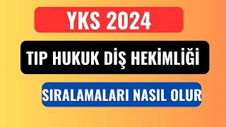 YKS 2024 Tıp Diş Hekimliği Hukuk Sıralamaları Nasıl Olacak [upl. by Bord478]