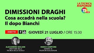 Dimissioni Draghi cosa accadrà nella scuola Il dopo Bianchi [upl. by Fatima]