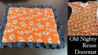 Zero Cost DIYFloormat Old Nighty reuse Doormat Doormat Making At Home Paydan Banane ka Tarika [upl. by Aihsined]