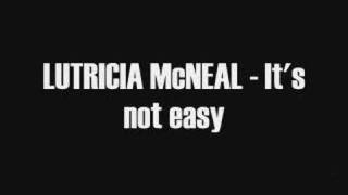 Lutricia Mcneal  Its not easy [upl. by Akcebar]