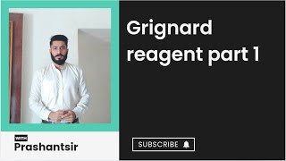 Grignard reagent part 1 [upl. by Anida]