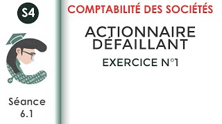 Actionnaire défaillant Exercice corrigé N°1 Lacomptabilitédessociétés [upl. by Posehn]