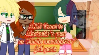 MLB React to Marinette’s past as Charlie morningstar FULL PARTS Mlb Gacha club [upl. by Jon8]