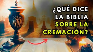 ¿Deben los Cristianos Optar por la CREMACIÓN al Morir [upl. by Dnalyram]