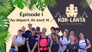 Koh Lanta Le Choc des Forêts  Episode 1  quotAu départ ils sont 14quot [upl. by Neel]