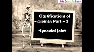 Classification of Joints Part  3 Synovial Joint [upl. by Alihet]