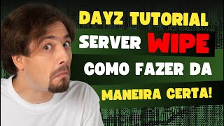 Dayz  Wipe no servidor Como fazer [upl. by Kcirddehs302]